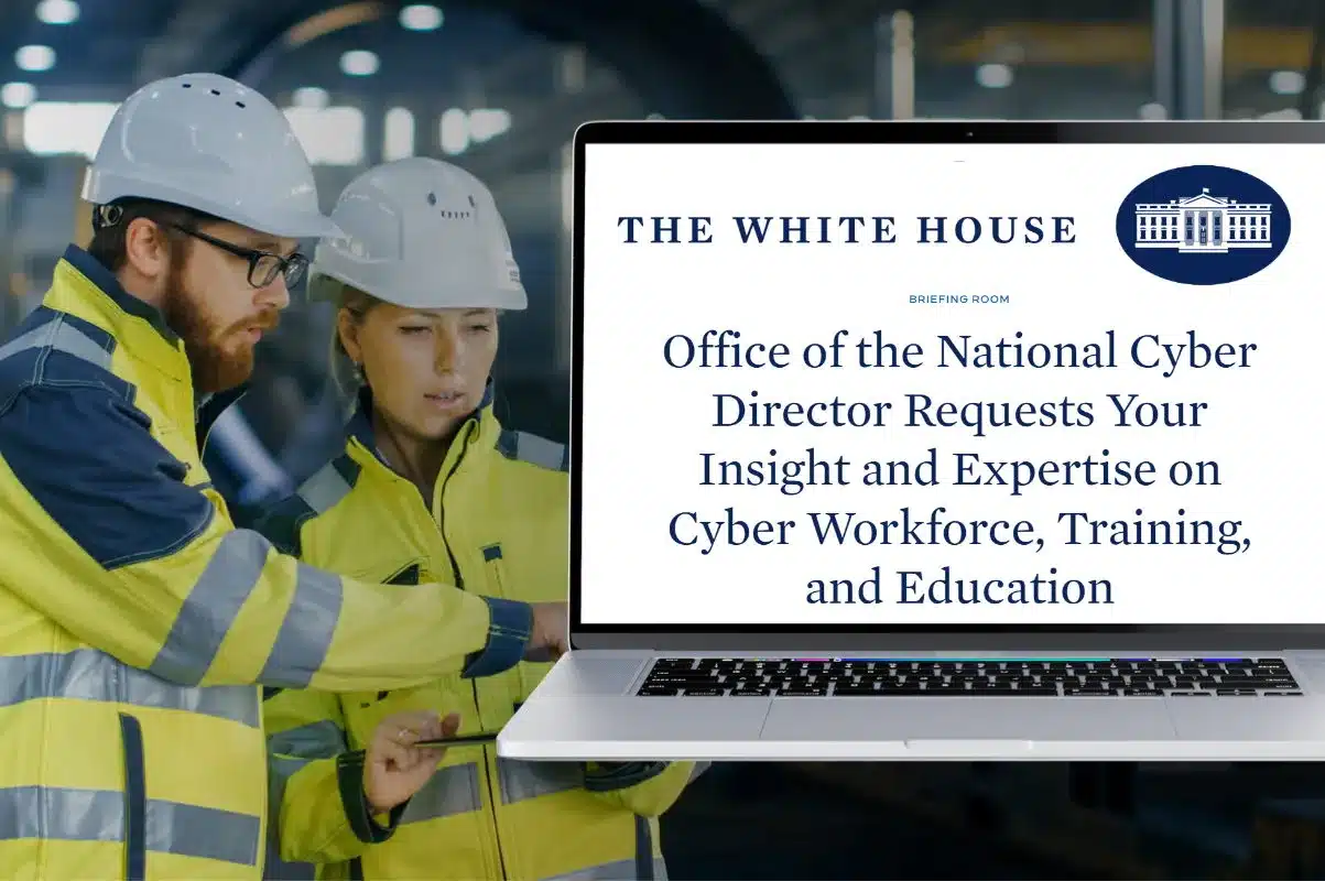 2022.10.05 National Cyber Director Office Calls For Insights Expertise In Cyber Workforce Training Education 