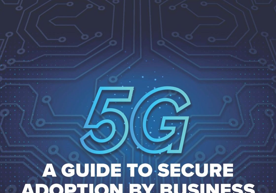 5G A Guide To Secure Adoptation By Business Final Page 01