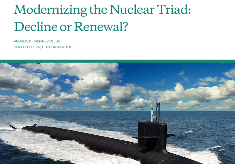 Krepinevich Modernizing Nuclear Triad Decline Or Renewal Cover 800w